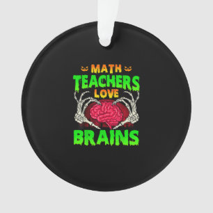 Mathelehrer Gehirne Skeleton Hand Herz Halloween Ornament