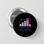 Mathelehrer Geometrie-Liebhaber sei nicht gemein s Button (Vorne & Hinten)