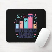 Mathelehrer Geometrie-Liebhaber sei nicht gemein s Mousepad (Mit Mouse)