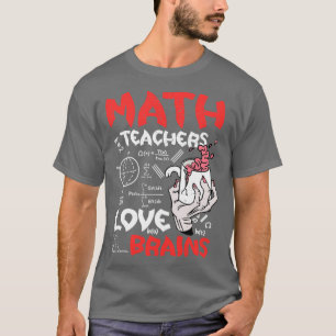 Mathelehrer Liebe Gehirne Halloween Lehrer unterri T-Shirt