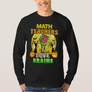 Mathelehrer lieben Gehirne Horror-Kürbis-Schrecken T-Shirt