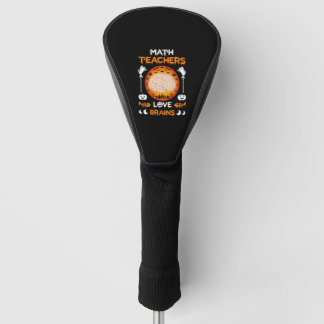 Mathelehrer lieben Gehirne Lustiges Halloween T-Sh Golf Headcover
