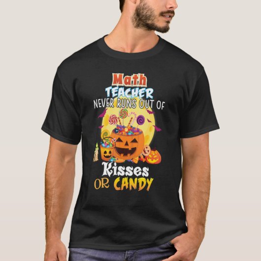 Mathelehrer rennt nie aus Küssen oder Candy Hal T-Shirt (Vorderseite)