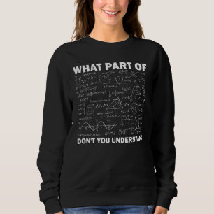 Mathelehrer Schüler für Männer und Frauen 2 Sweatshirt