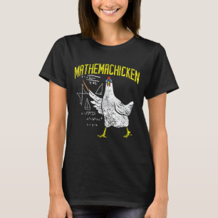 Mathemachicken Mathe-Freak Algebra-Lehrer-Huhn T-Shirt