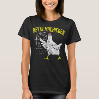 Mathemachicken Mathe Nerd Algebra Lehrerin Hühner T-Shirt