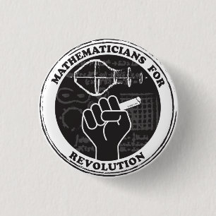 Mathematicians for Revolution Button
