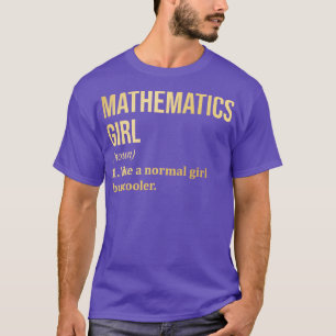 Mathematics Girl Funny Sprichwort in Gold T-Shirt