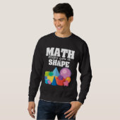 Mathematik Behalte Sie in Form positive Botschaft  Sweatshirt (Vorne ganz)