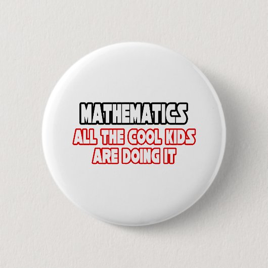 Mathematik... Coole Kinder Button (Vorderseite)