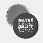 Mathematik das einzige Thema, das T - Shirt zählt Magnet (Vorderseite/Rückseite)