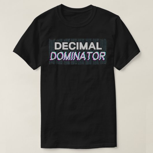 Mathematik der Decimal Dominator-Klasse Männer Mat T-Shirt (Design vorne)