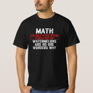 Mathematik. der einzige Ort, wo Menschen 69 Wasser T-Shirt