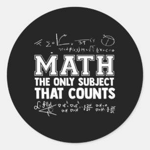 Mathematik die einzigen Themen, die T zählt Mathem Runder Aufkleber