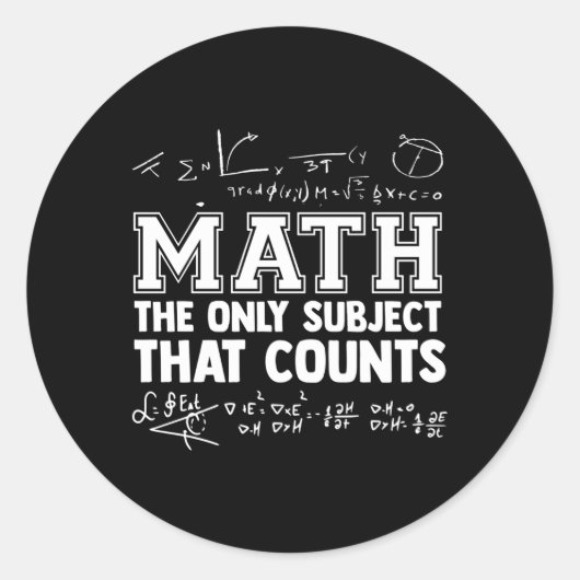 Mathematik die einzigen Themen, die T zählt Mathem Runder Aufkleber (Vorderseite)