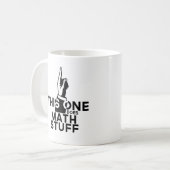 Mathematik - Dieses hier macht Mathematik - Funny Kaffeetasse (Vorderseite Links)