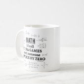 Mathematik: Es ist alles Spaß und Spiele bis jeman Kaffeetasse (Vorderseite Links)