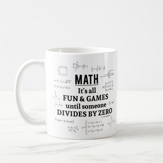 Mathematik: Es ist alles Spaß und Spiele bis jeman Kaffeetasse (Links)