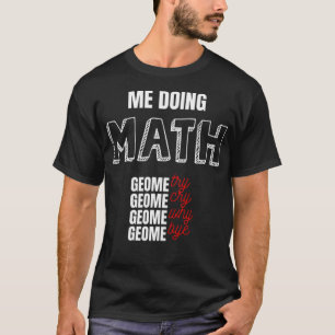 Mathematik Form Bildung Lehren Lehrer Cartoon T-Shirt