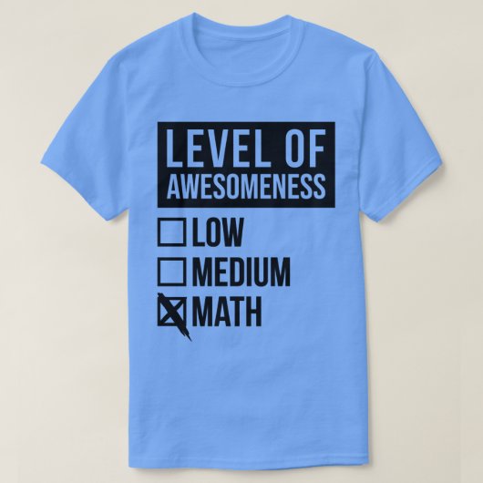 Mathematik Funny Art Level of Mathe T-Shirt (Design vorne)