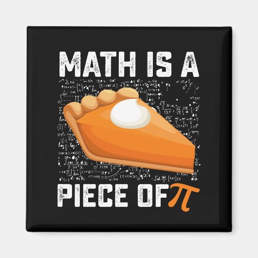 Mathematik ist ein Stück Pi-Day-Pie-Mathematik Magnet (Vorne)