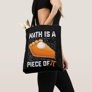 Mathematik ist ein Stück Pi-Day-Pie-Mathematik Tasche