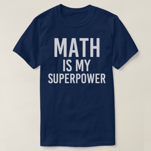 Mathematik ist meine Supermacht 4 T-Shirt (Design vorne)