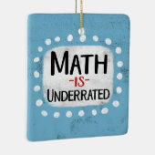 Mathematik ist unterbewertet Ornament (Rechts)