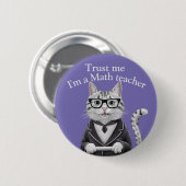 Mathematik Lehrer Abzeichen vertrauen mir Mathemat Button (Vorne & Hinten)