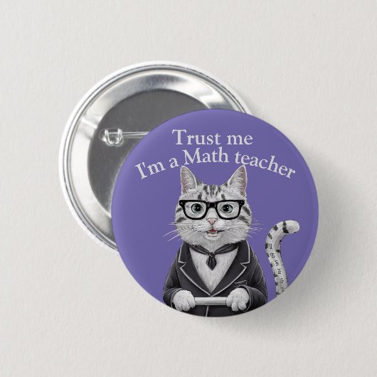 Mathematik Lehrer Abzeichen vertrauen mir Mathemat Button (Vorne & Hinten)