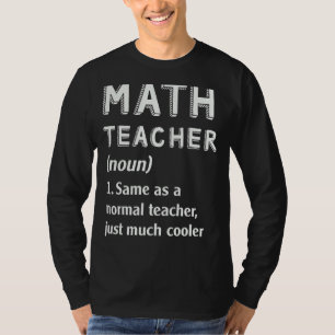 Mathematik Lehrer Definition Schule 1 T-Shirt