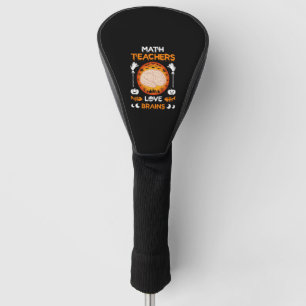 Mathematik Lehrer Liebe Brains Funny Halloween T S Golf Headcover