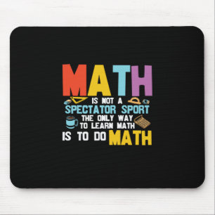 Mathematik Lehrer Mathe ist kein Spektakel Sport Mousepad