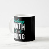 Mathematik Lehrer Nerd Lehrer Mathematik ist mein Kaffeetasse (Vorderseite Links)