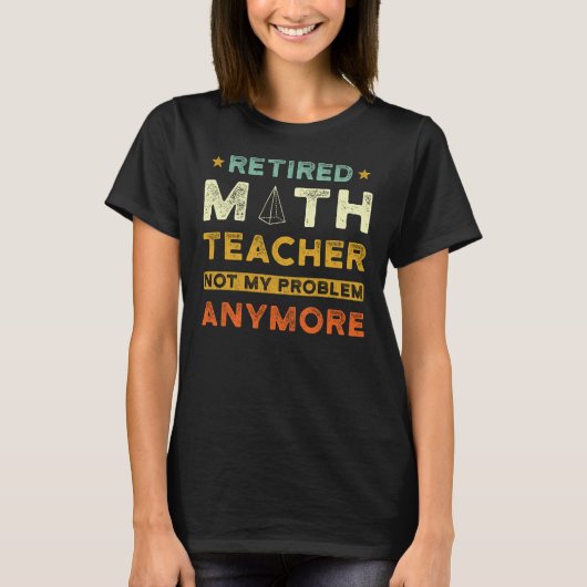 Mathematik Lehrer Pension Geschenk T-Shirt (Vorderseite)