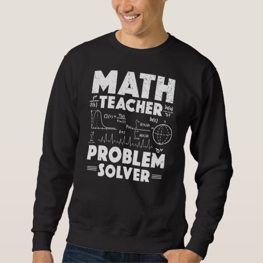 Mathematik Lehrer Problem lösen Zurück zum Lehrer Sweatshirt (Vorderseite)