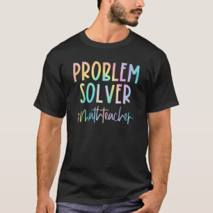 Mathematik Lehrer Problem Solver Mathematiker zurü T-Shirt