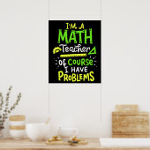 Mathematik Lehrer School Klassenproblem Funny Poster (Küche)