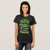 Mathematik Lehrer School Klassenproblem Funny T-Shirt (Vorne ganz)