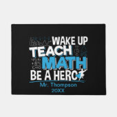 Mathematik Lehrer Wertschätzung - Lehre, sei ein H Fußmatte (Vorderseite)