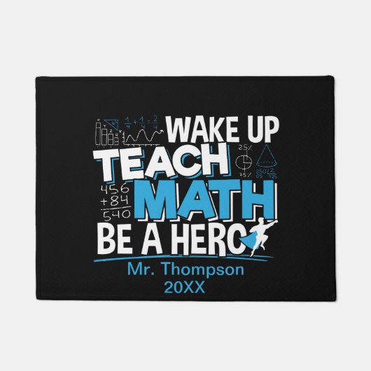 Mathematik Lehrer Wertschätzung - Lehre, sei ein H Fußmatte (Vorderseite)