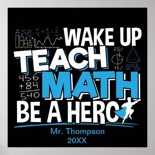 Mathematik Lehrer Wertschätzung - Lehre, sei ein H Poster (Vorne)