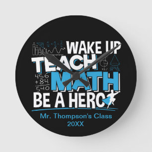Mathematik Lehrer Wertschätzung - Lehre, sei ein H Runde Wanduhr