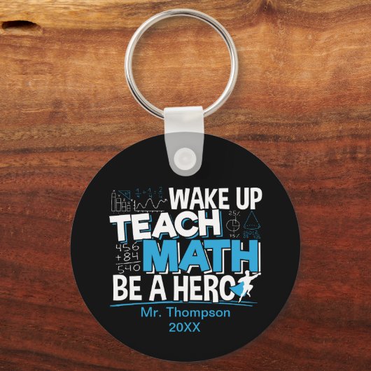 Mathematik Lehrer Wertschätzung - Lehre, sei ein H Schlüsselanhänger (Vorderseite)