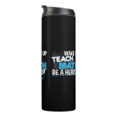 Mathematik Lehrer Wertschätzung - Lehre, sei ein H Thermosbecher (Nach rechts gedreht)