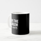 Mathematik löst das Problem (9x7+4=_) Lustige Math Kaffeetasse (Vorderseite Links)