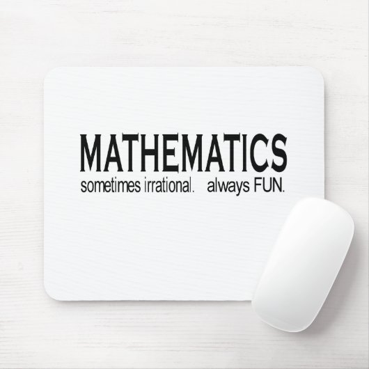 Mathematik _manchmal vernunftwidrig. immer Spaß Mousepad (Mit Mouse)