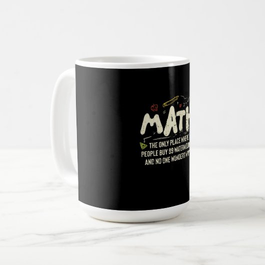 Mathematik Mathematik Mathematik Lehrer Geschenk Kaffeetasse (Vorderseite Links)