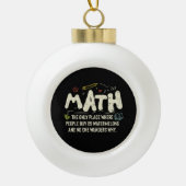 Mathematik Mathematik Mathematik Lehrer Geschenk Keramik Kugel-Ornament (Vorderseite)