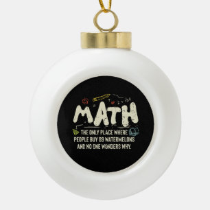 Mathematik Mathematik Mathematik Lehrer Geschenk Keramik Kugel-Ornament